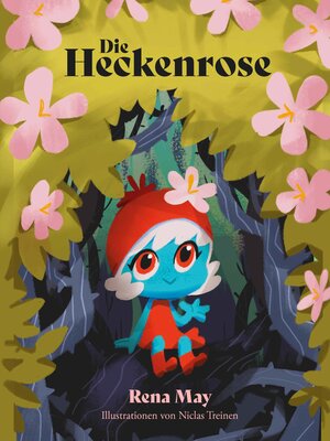 cover image of Die Heckenrose